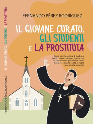 cover image of Il Giovane Curato, gli Studenti  e la Prostituta